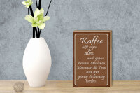 Holzschild Spruch 12x18 cm Kaffee hilft gegen alles Deko Schild