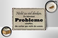 Holzschild Spruch 18x12cm nicht viel denken können Problem