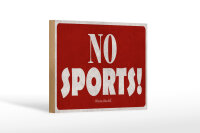 Holzschild Zitat 12x18 cm No sports Hinweis von Winston...
