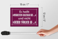 Holzschild Spruch 12x18 cm mindestens haltbar bis nicht sicherlich tödlich ab