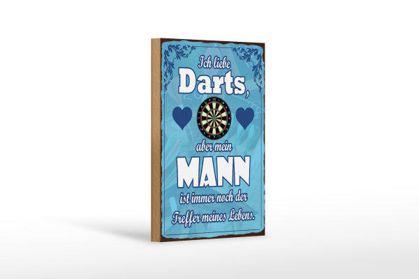 Holzschild Spruch 12x18cm ich liebe Darts aber mein Mann