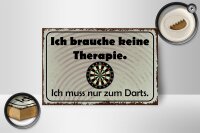 Holzschild Spruch 18x12cm keine Therapie muss zum Darts