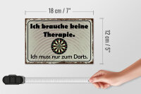 Holzschild Spruch 18x12cm keine Therapie muss zum Darts