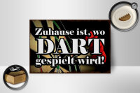 Holzschild Spruch 18x12cm Zuhause wo Dart gespielt wird