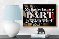 Holzschild Spruch 18x12cm Zuhause wo Dart gespielt wird