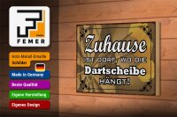 Holzschild Spruch 18x12cm Zuhause wo die Dartscheibe hängt