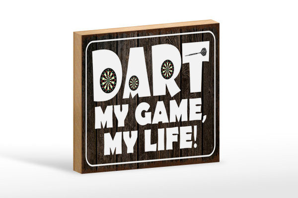 Holzschild Spruch 18x12cm DART my Game my life