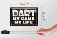 Holzschild Spruch 18x12cm DART my Game my life