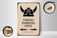 Holzschild Spruch 12x18cm Viking Parking only all others