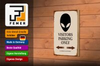 Holzschild Spruch 12x18cm Visitors Parking only Alien