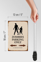Holzschild Spruch 12x18cm Zombies Parking only all others