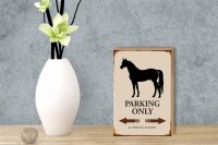 Holzschild Spruch 12x18cm Pferd Parking only all others