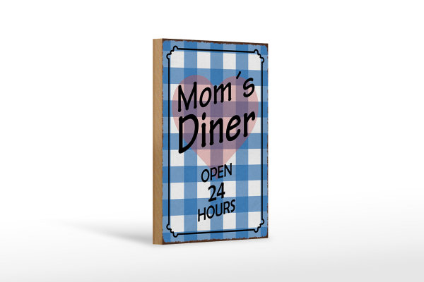 Holzschild Spruch 12x18cm Mom´s Diner open 24 hours Herz