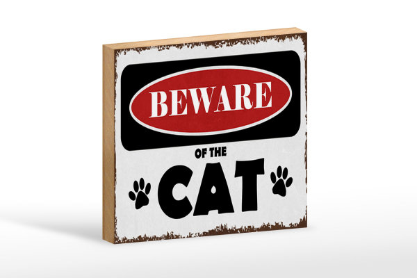 Holzschild Spruch 18x12cm beware of the CAT Vorsicht Katze