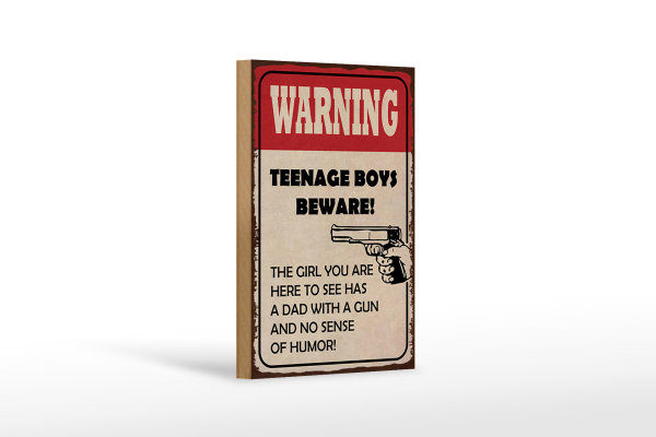 Holzschild Spruch 12x18cm warning teenage boys beware