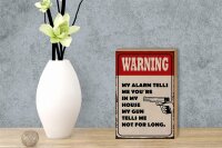 Holzschild Spruch 12x18cm warning my alarm tells me you´re
