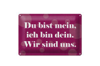 Blechschild Spruch 20x30 cm Du bist mein, ich bin dein....