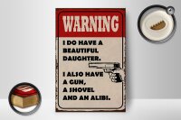 Holzschild Spruch 12x18cm warning have beautiful daughter