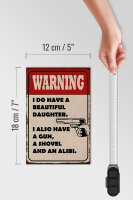 Holzschild Spruch 12x18cm warning have beautiful daughter
