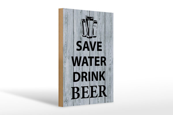Holzschild Spruch 20x30 cm safe water drink beer Holzoptik Deko Schild