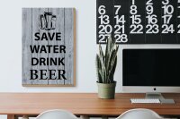 Holzschild Spruch 20x30 cm safe water drink beer Holzoptik Deko Schild