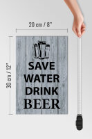 Holzschild Spruch 20x30 cm safe water drink beer Holzoptik Deko Schild