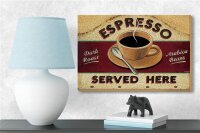 Holzschild Spruch 18x12cm Espresso served here dark roast