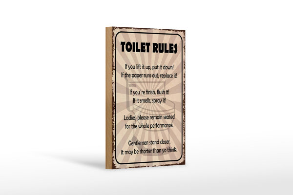 Holzschild Spruch 12x18cm toilet rules if you lift it up