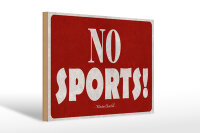 Holzschild Zitat 20x30 cm No sports Hinweis von Winston...