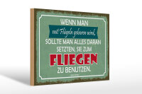 Holzschild Zitat 20x30 cm Wenn man mit Flügeln...