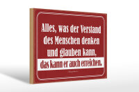 Holzschild Zitat 20x30 cm was der Verstand denken kann,...