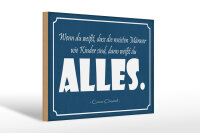 Holzschild Zitat 20x30 cm Männer wie Kinder sind,...