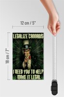 Holzschild Spruch 12x18cm legalize cannabis need you help