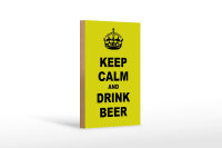 Holzschild Spruch 12x18cm keep calm and drink beer
