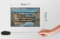 Holzschild Spruch 18x12cm wenn der letzte Baum gerodet