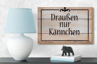 Holzschild Spruch 18x12cm draußen nur Kännchen Kaffee Tee