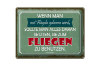 Blechschild Zitat 30x40 cm Wenn man mit Flügeln...