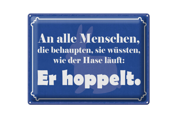 Blechschild Spruch 30x40 cm Wie der Hase läuft Er hoppelt Deko Schild