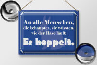 Blechschild Spruch 30x40 cm Wie der Hase läuft Er hoppelt Deko Schild