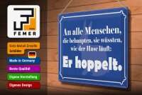 Blechschild Spruch 30x40 cm Wie der Hase läuft Er hoppelt Deko Schild
