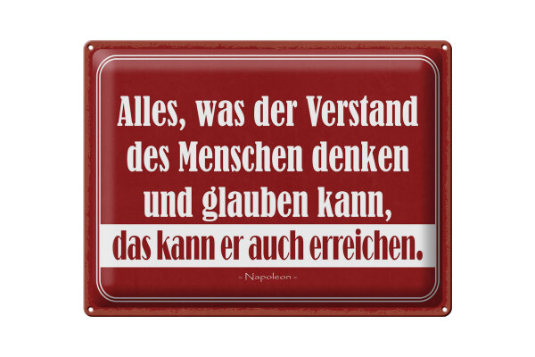 Blechschild Zitat 30x40 cm was der Verstand denken kann, kann er auch erreichen.