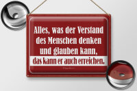 Blechschild Zitat 30x40 cm was der Verstand denken kann,...
