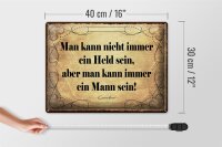 Blechschild Zitat 30x40 cm Man kann nicht immer ein Held sein Goethe Deko Schild