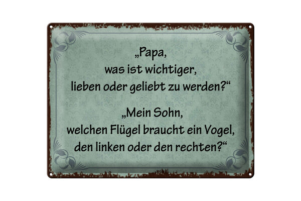 Blechschild Spruch 30x40 cm Lieben oder geliebt werden Deko Schild