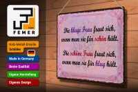 Blechschild Spruch 30x40 cm kluge Frau schöne Frau Vergleich Deko Schild