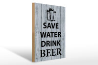 Holzschild Spruch 30x40 cm safe water drink beer...