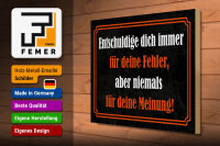 Holzschild Spruch 30x40 cm entschuldige dich immer für deine Fehler Schild