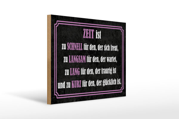 Holzschild Spruch 30x40 cm Zeit ist Deko Schild