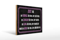 Holzschild Spruch 30x40 cm Zeit ist Deko Schild