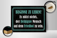 Holzschild Spruch 30x40 cm Beginne zu leben Deko Schild